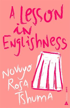 A Lesson in Englishness (eBook, ePUB) - Tshuma, Novuyo Rosa