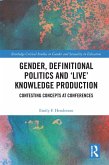 Gender, Definitional Politics and 'Live' Knowledge Production (eBook, ePUB)