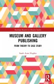 Museum and Gallery Publishing (eBook, ePUB)