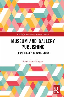 Museum and Gallery Publishing (eBook, ePUB) - Hughes, Sarah