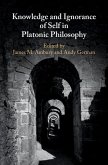 Knowledge and Ignorance of Self in Platonic Philosophy (eBook, ePUB)