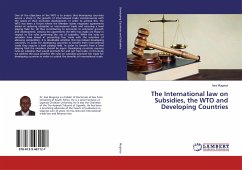 The International law on Subsidies, the WTO and Developing Countries