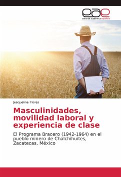 Masculinidades, movilidad laboral y experiencia de clase