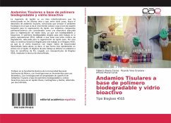 Andamios Tisulares a base de polímero biodegradable y vidrio bioactivo