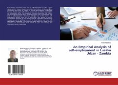 An Empirical Analysis of Self-employment in Lusaka Urban - Zambia - Mutakwa, Peter