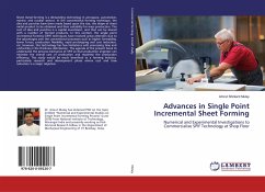 Advances in Single Point Incremental Sheet Forming