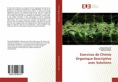 Exercices de Chimie Organique Descriptive avec Solutions - BENHARREF, Ahmed;Mazoir, Noureddine;Dakir, Mohamed