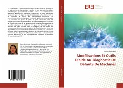 Modélisations Et Outils D¿aide Au Diagnostic De Défauts De Machines - Bouchareb, Ilhem