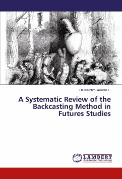 A Systematic Review of the Backcasting Method in Futures Studies