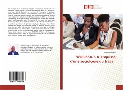 WOBISSA S.A. Esquisse d'une sociologie du travail - Sangue, Antoine