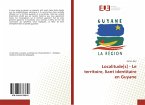 Localitude[s] - Le territoire, liant identitaire en Guyane