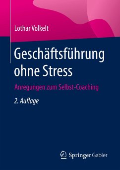 Geschäftsführung ohne Stress - Volkelt, Lothar