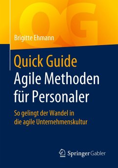 Quick Guide Agile Methoden für Personaler - Ehmann, Brigitte