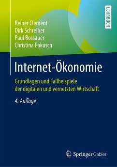 Internet-Ökonomie - Clement, Reiner;Schreiber, Dirk;Bossauer, Paul