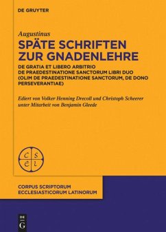 Späte Schriften zur Gnadenlehre - Augustinus