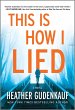 This Is How I Lied (eBook, ePUB) - Bild 1