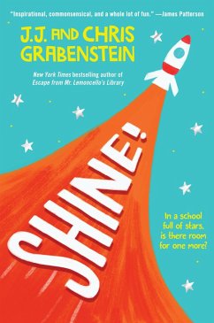 Shine! (eBook, ePUB) - Grabenstein, J. J.; Grabenstein, Chris