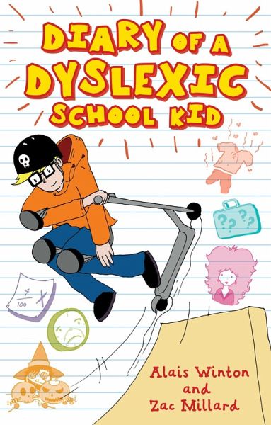 Diary of a Dyslexic School Kid (eBook, ePUB)