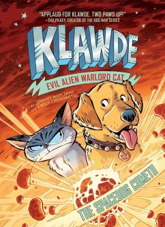 Klawde: Evil Alien Warlord Cat: The Spacedog Cometh #3 (eBook, ePUB) - Marciano, Johnny; Chenoweth, Emily
