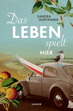 Das Leben spielt hier (eBook, ePUB) - Hoffmann, Sandra