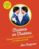 Trudeau on Trudeau (eBook, ePUB) Trudeau on Trudeau (eBook, ePUB)