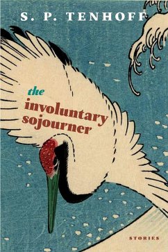 The Involuntary Sojourner (eBook, ePUB) - Tenhoff, S. P.