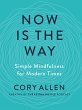 Now Is the Way (eBook, ePUB) - Bild 1