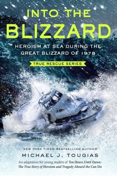 Into the Blizzard (Young Readers Edition) (eBook, ePUB) - Tougias, Michael J.