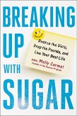 Breaking Up With Sugar (eBook, ePUB)