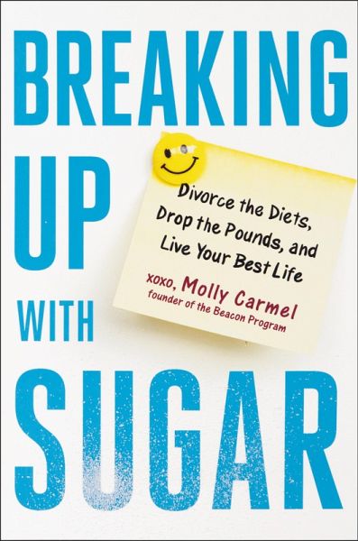 Breaking Up With Sugar (eBook, ePUB) Breaking Up With Sugar (eBook, ePUB)