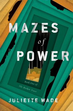 Mazes of Power (eBook, ePUB) - Wade, Juliette