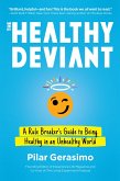 The Healthy Deviant (eBook, ePUB)