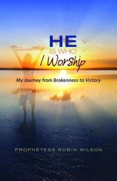 He Is Who I Worship (eBook, ePUB) - Wilson, Robin