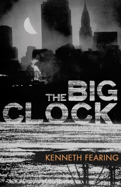 The Big Clock (eBook, ePUB) The Big Clock (eBook, ePUB)