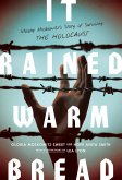 It Rained Warm Bread (eBook, ePUB) It Rained Warm Bread (eBook, ePUB)
