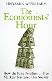 The Economists' Hour (eBook, ePUB) The Economists' Hour (eBook, ePUB)
