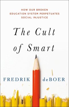 The Cult of Smart (eBook, ePUB) - deBoer, Fredrik