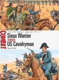 Sioux Warrior vs US Cavalryman (eBook, PDF)