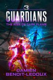 The Rise of Dark Flame (Guardians, #3) (eBook, ePUB)