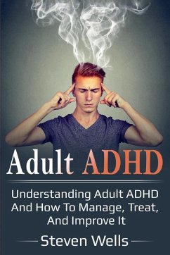 Adult ADHD - Wells, Steven