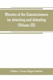 Minutes of the Commissioners for detecting and defeating conspiracies in the state of New York. Albany county sessions, 1778-1781 (Volume III)