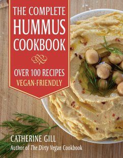 The Complete Hummus Cookbook (eBook, ePUB) - Gill, Catherine