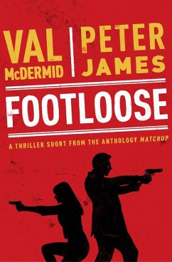 Footloose (eBook, ePUB) - Mcdermid, Val; James, Peter