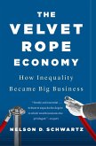 The Velvet Rope Economy (eBook, ePUB)