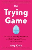 The Trying Game (eBook, ePUB)