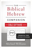 The Biblical Hebrew Companion for Bible Software Users (eBook, ePUB)