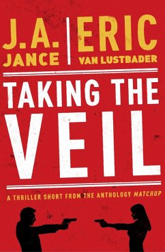 Taking the Veil (eBook, ePUB) - Jance, J. A.; Lustbader, Eric Van