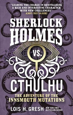 Sherlock Holmes vs. Cthulhu (eBook, ePUB) - Gresh, Lois H.