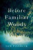 Before Familiar Woods (eBook, ePUB)