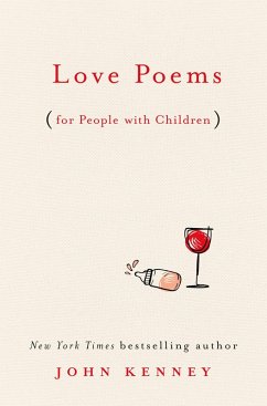 Love Poems for People with Children (eBook, ePUB) - Kenney, John